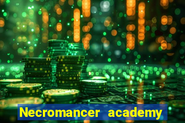 Necromancer academy and the genius summoner 63